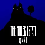 Arcane: The Miller Estate Episode 1
